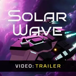 Solar Wave - Trailer