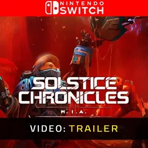 Solstice Chronicles MIA Nintendo Switch - Videotrailer