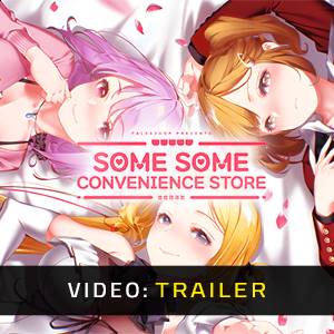 Some Some Convenience Store Video Trailer