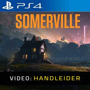 Somerville PS4- Video-Handleider