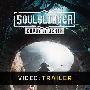 Soulslinger Envoy Of Death - Trailer