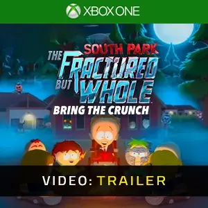 South Park The Fractured But Whole Bring The Crunch Xbox One - Video Trailer