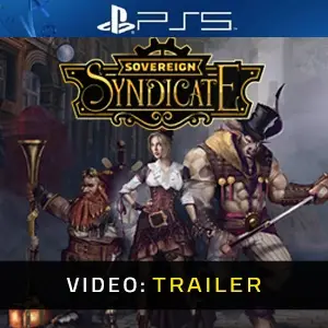 Sovereign Syndicate PS5 - Video Trailer