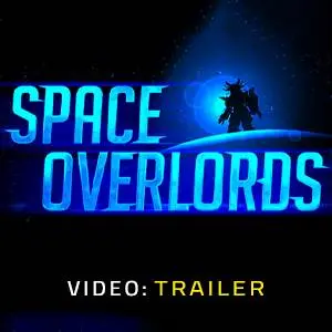 Space Overlords - Video Trailer