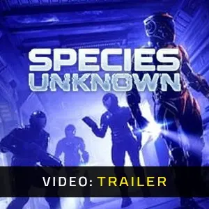 Species: Unknown - Trailer