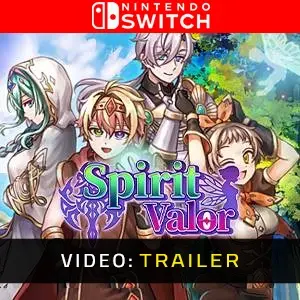 Spirit Valor Nintendo Switch - Videotrailer
