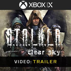 S.T.A.L.K.E.R Clear Sky Xbox Series Video Trailer