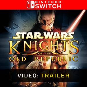STAR WARS Knights of the Old Republic Nintendo Switch Video Trailer