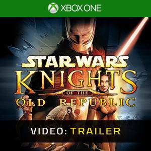 STAR WARS Knights of the Old Republic Xbox One Video Trailer