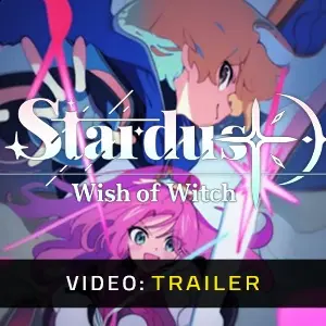 STARDUST: Wish of Witch - Trailer