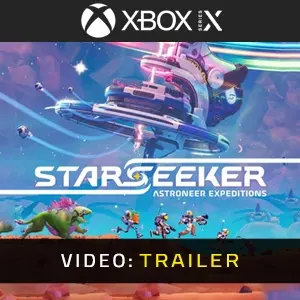 STARSEEKER: Astroneer Expeditions Xbox Series - Trailer