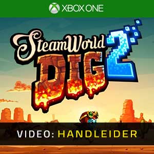 SteamWorld Dig 2 - Video-opname