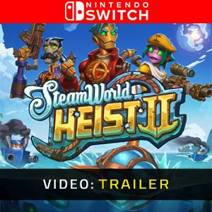 SteamWorld Heist 2 Nintendo Switch - Trailer