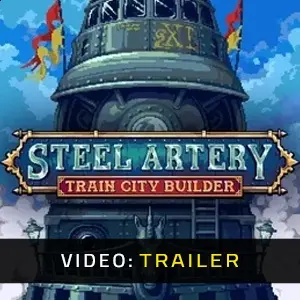 Steel Artery Train City Builder - Trailer