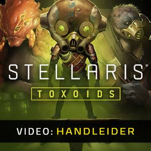 Stellaris Toxoids Species Pack- Video Aanhangwagen
