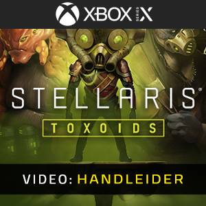 Stellaris Toxoids Species Pack Xbox Series- Video Aanhangwagen