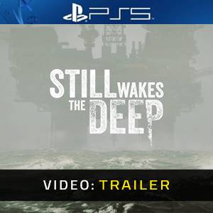 Still Wakes the Deep PS5 - Video Trailer