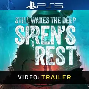 Still Wakes the Deep: Siren’s Rest PS5 - Video Trailer