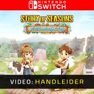 Story of Seasons A Wonderful Life Nintendo Switch- Video Aanhangwagen