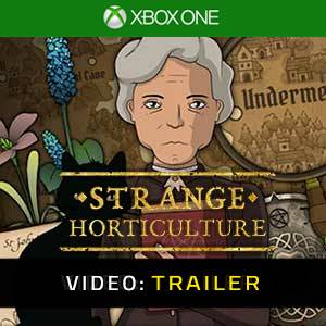 Strange Horticulture Xbox One- Video Aanhangwagen
