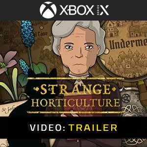 Strange Horticulture Xbox Series- Video Aanhangwagen