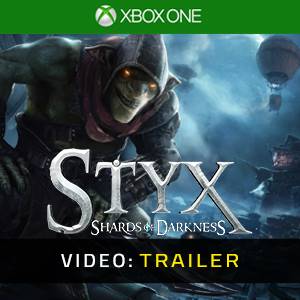 Styx: Shards of Darkness Xbox One - Trailer