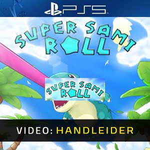 Super Sami Roll PS5- Trailer