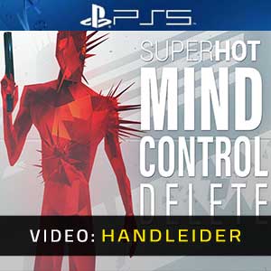 SUPERHOT MIND CONTROL DELETE - Video-opname