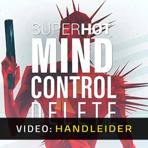 SUPERHOT MIND CONTROL DELETE - Video-opname
