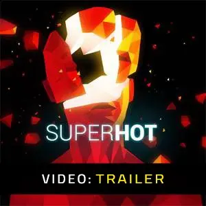 SUPERHOT Trailer Video