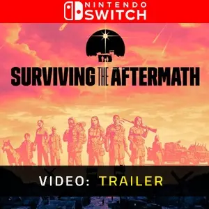 Surviving the Aftermath Nintendo Switch - Video Trailer