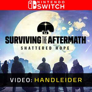 Surviving the Aftermath Shattered Hope - Video-Handleider