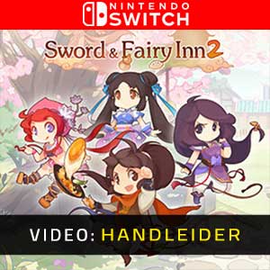 Sword and Fairy Inn 2 Video Trailer