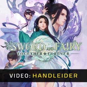 Sword and Fairy: Together Forever - Trailer