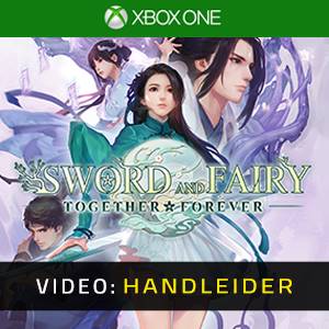 Sword and Fairy: Together Forever Xbox One - Trailer