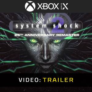 System Shock 2 25th Anniversary Remaster Xbox Series X - Videotrailer