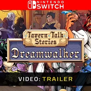 Tavern Talk Stories Dreamwalker Nintendo Switch - Trailer