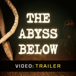 The Abyss Below - Trailer
