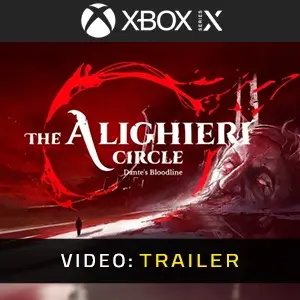 The Alighieri Circle Dante's Bloodline Xbox Series - Video Trailer