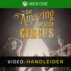 The Amazing American Circus Xbox One Video-opname
