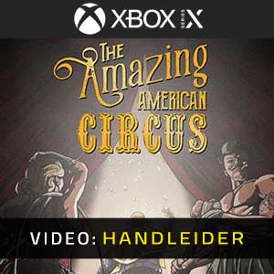 The Amazing American Circus Xbox Series Video-opname