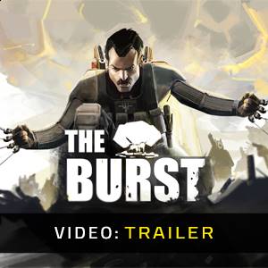 The Burst VR Video Trailer