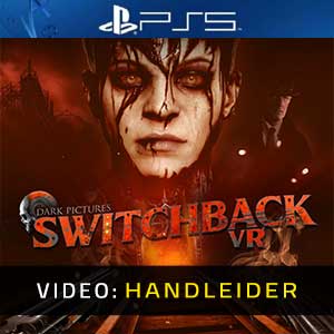 The Dark Pictures Switchback VR - Video Aanhangwagen