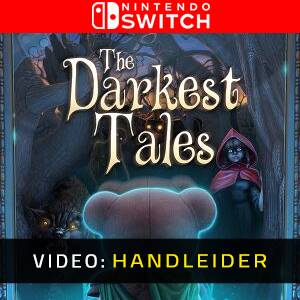 The Darkest Tales Nintendo Switch- Video-Handleider