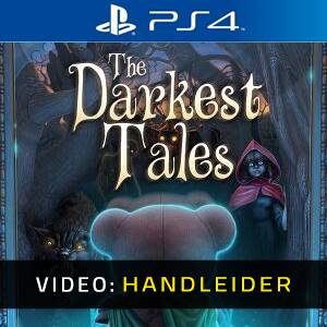 The Darkest Tales PS4- Video-Handleider
