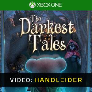 The Darkest Tales Xbox One- Video-Handleider