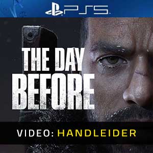 The Day Before - Video-Handleider
