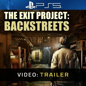 The Exit Project: Backstreets - PS5 Videotrailer