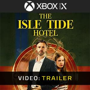The Isle Tide Hotel Xbox Series X