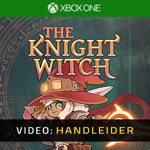 The Knight Witch - Video-Handleider